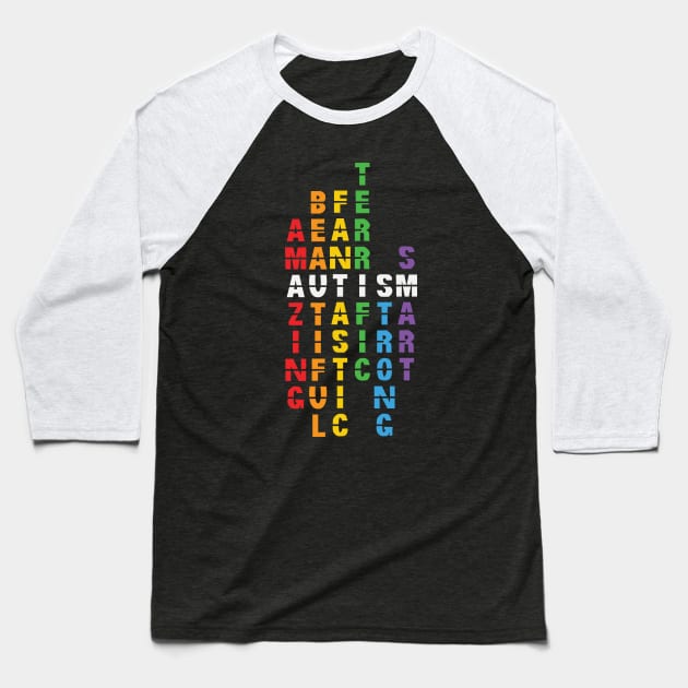 Autism Autistic Quote Baseball T-Shirt by busines_night